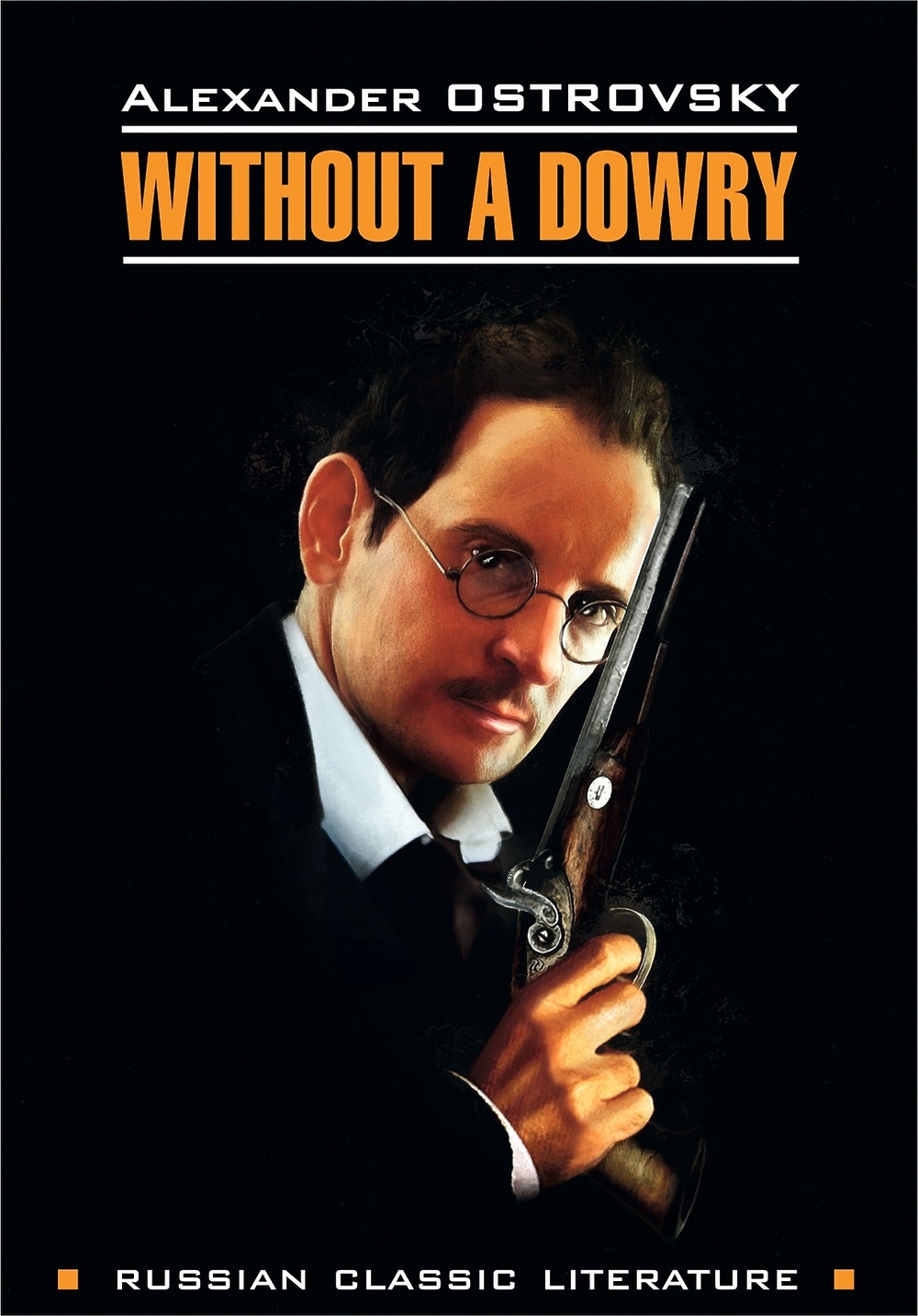 «Without a dowry / Бесприданница. Книга для чтения на английском языке ...